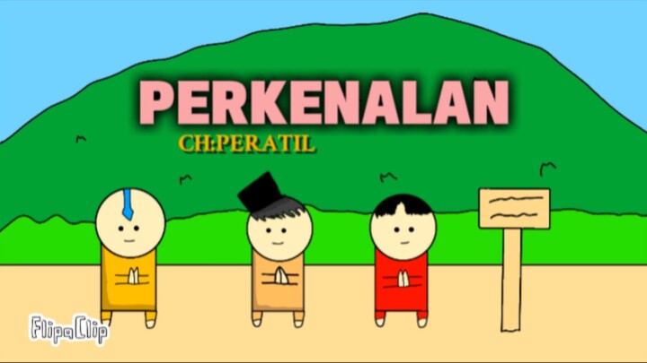PERKENALAN (ANIMASI PERATIL)