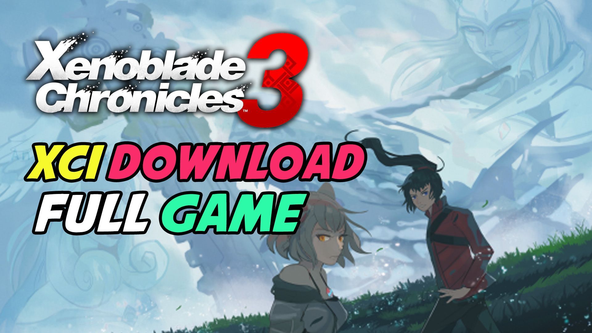 download xenoblade chronicles 3 xci