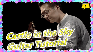 [Castle in the Sky]The Hardest Ver./Be Attracted at 1 min 55s / Carrying You Cover/Guitar Tutorial_1