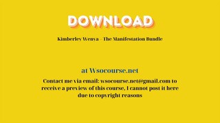 (WSOCOURSE.NET) Kimberley Wenya – The Manifestation Bundle