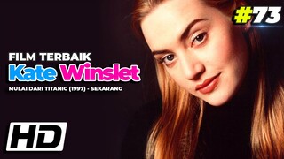 Selain Titanic, Inilah 10 Film Terbaik yang Dibintangi Kate Winslet