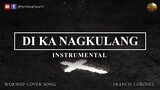 Di Ka Nagkulang | Instrumental | Tagalog Christian Worship Song