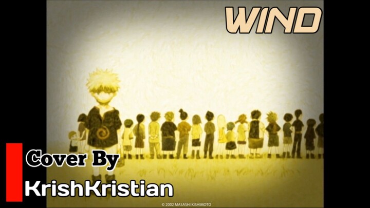#SenimanSuara || [ Ending Naruto ] | Wind | Cover | KrishKristian