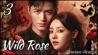 Wild Rose (2025) – Eps. 03 [Sub Indo]