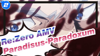 Paradisus-Paradoxum | Re0 Season 1 OP Lengkap MV_2