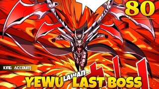 Yewu Melawan Last Boss Dengan Demon Detroyer dalam 5 menit - King Account