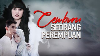 Cemburu Seorang Perempuan Episod 01