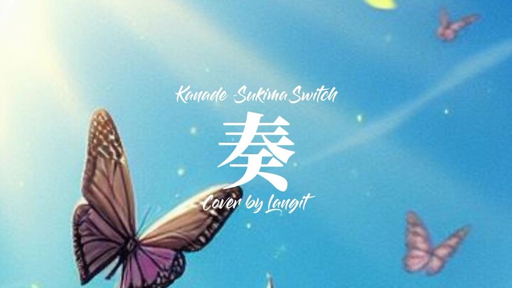 スキマスイッチ「奏(かなで)」 / Sukima Switch - Kanade from Isshuukan Friends cover by Langit