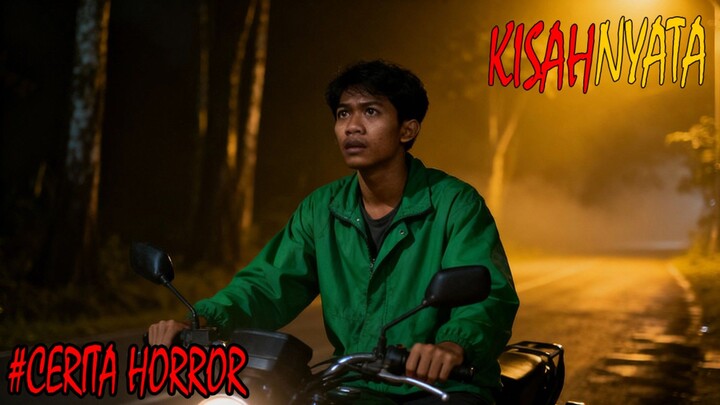 CERITA HOROR OJOL DI MALAM HARI