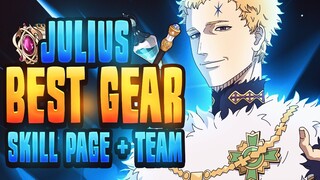 THE BEST! Complete JULIUS Build & Guide (Gear Sets, Teams, Skill Pages & More!) Black Clover Mobile