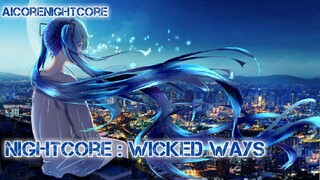 Nightcore - Wicked Ways