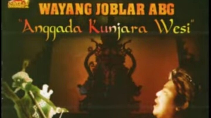 Wayang Joblar "Anggada Kunjara Wesi" Part 2