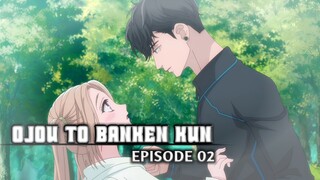 OJOU TO BANKEN KUN EPS 02. -AMV-