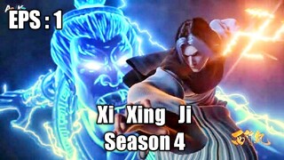 Xi Xing Ji Season 4 Episode 1 Sub Indo