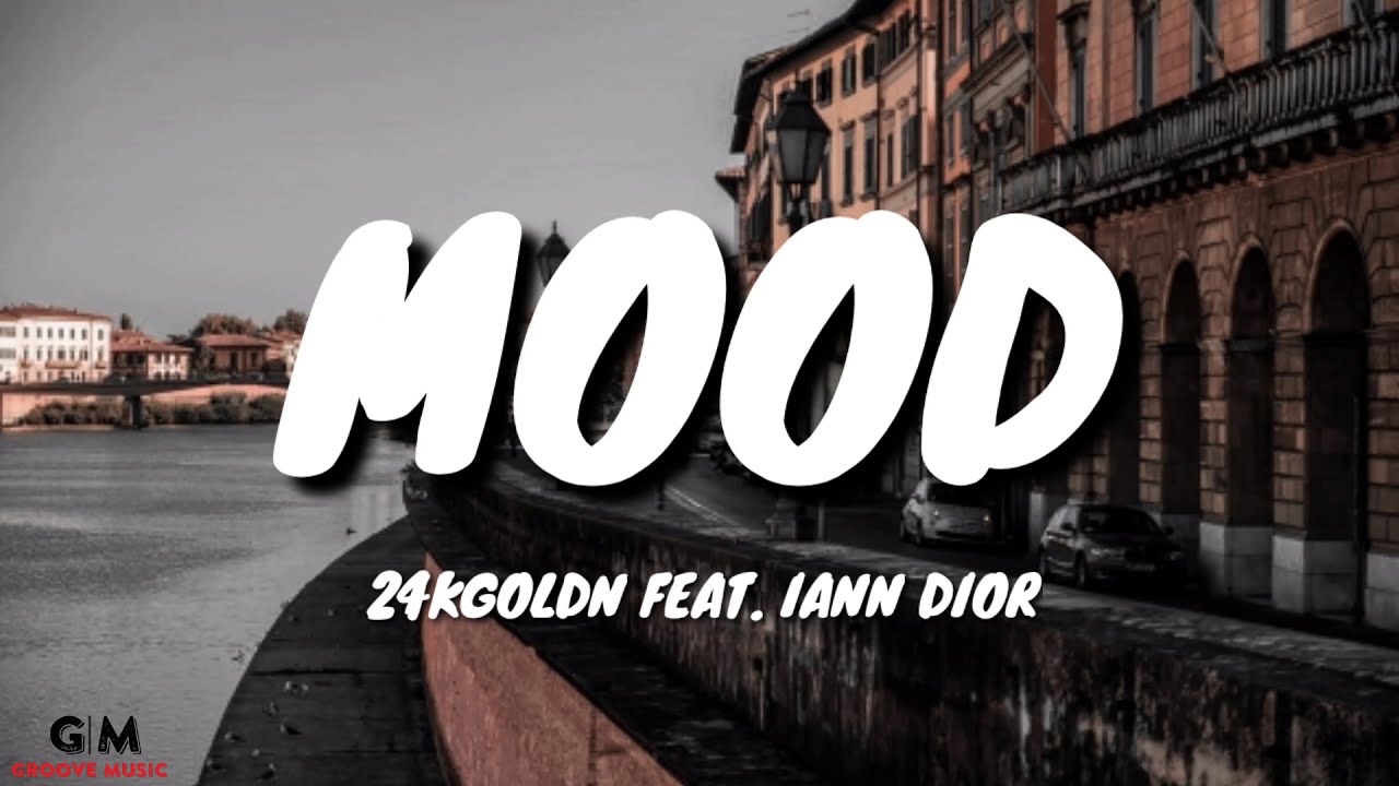 24kGoldn  Mood ft iann dior lyrics tiktok  reverb  video Dailymotion