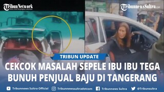 Viral Ibu ibu Bermobil Bunuh Penjual Baju di Tangerang Pakai Pedang, Tak Terima Diminta Lepas Sepatu