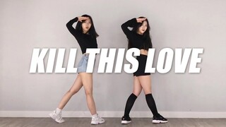韩国姐妹花实力演绎BLACKPINK《KILL THIS LOVE》全曲舞蹈镜面翻跳！【Vision姐妹】