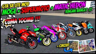 100MB ❗❗ GTA SA LITE MOD MOGE , SUPERMOTO DAN MATIC HEDON TERBARU 2022 // RINGAN BANGET 😱😱😱