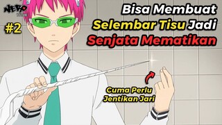 MUDAH BAGINYA MENYINGKIRKAN PENGGANGGU - ALUR CERITA ANIME THE DISASTROUS LIFE OF SAIKI K. PART 2