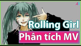 (Phân Tích MV) Rolling Girl: Một Cô Gái Đáng Thương.