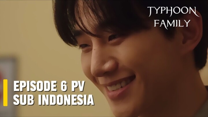 Typhoon Family Episode 6 Subtitle Indonesia
