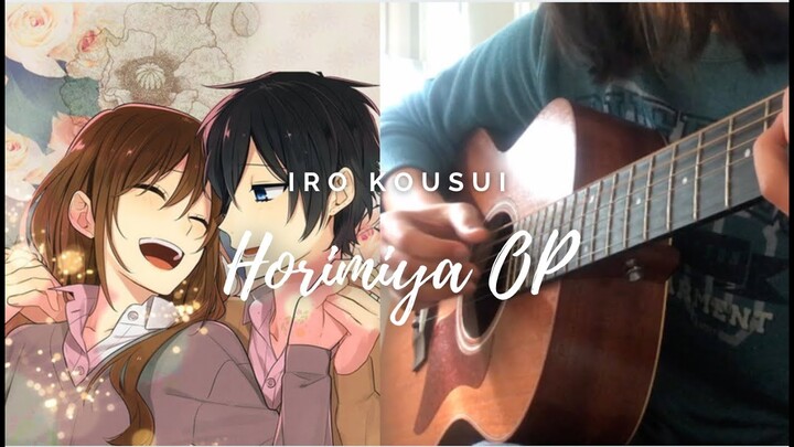 Horimiya OP - Iro Kousui (色香水) - Fingerstyle Guitar Cover