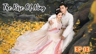 🇨🇳 EP03: The Rise Of Ning (Eng Sub)