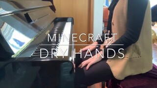 【钢琴/高还原】我的世界BGM Dry Hands｜Minecraft