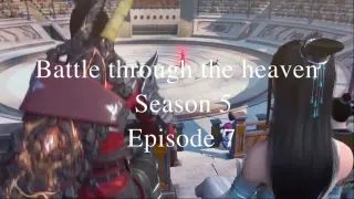 battle through the heaven season 5 episode 7
