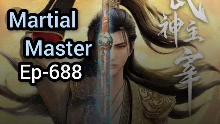 Martial Master Ep -688 Sub Indo