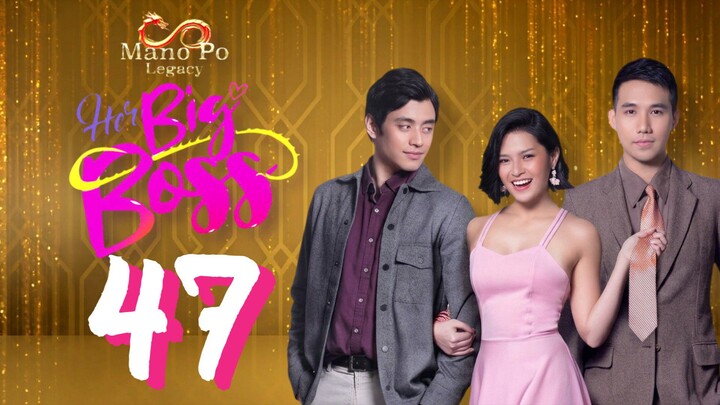 MANO PO Legacy | Her Big Boss 🇵🇭 | Episode 47