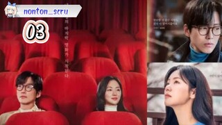 Our Movie Eps. 03 // Sub. Indo