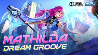 New MPL Skin | Mathilda "Dream Groove" | Mobile Legends: Bang Bang