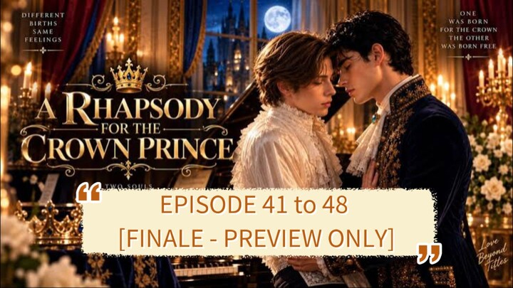 A Rhapsody for the Crown Prince [FINALE - PREVIEW ONLY]