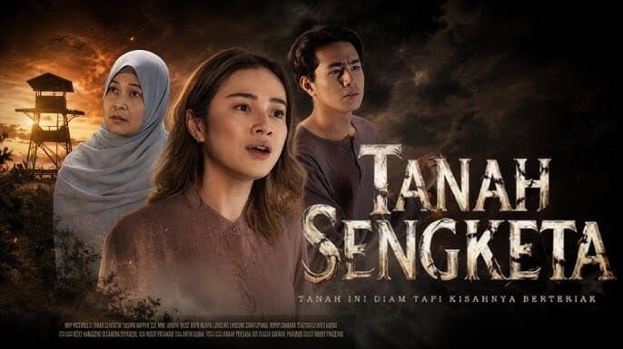 REVIEW FILM TANAH SENGKETA
