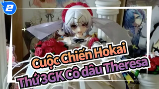 [Cuộc Chiến Hokai Thứ 3 GK] Cô dâu Theresa Đập hộp mô hình GK_2