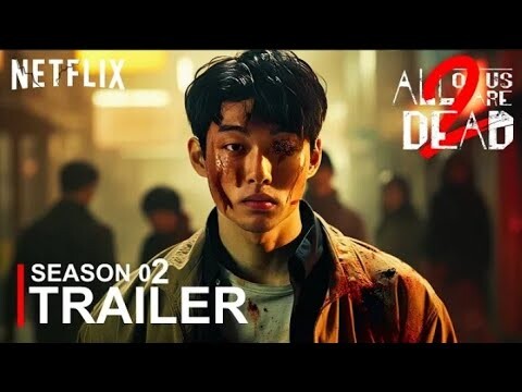 All Of Us Are Dead: Season 2 | First Trailer | Netflix Series (2024)