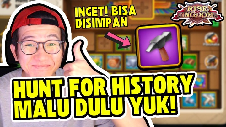 EVENT HUNT FOR HISTORY LAGI HOKI NIH!! INI YG HARUS KAMU LAKUKAN!! Rise Of Kingdoms Indonesia