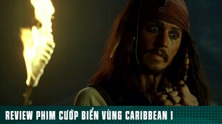 REVIEW PHIM: “ CƯỚP BIỂN VÙNG CARIBBEAN “ ( Phần 13 ) #reviewphimhaynhat