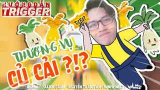 HƯỚNG DẪN TRIGGER CHI TIẾT "THƯƠNG VỤ CỦ CẢI" TRONG MAP SKY FARM*MINI WORLD !?!