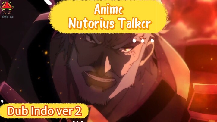 Fandub Bahasa Indonesia Anime Nutorius talker versi 2 (GUGUR NYA SEEKER TERKUAT OVERDEATH)