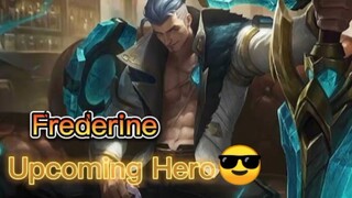 Upcoming ml hero Frederine