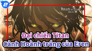 [Đại chiến Titan/Cảm động] Cảnh Hoành tráng của Eren_2