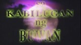 SA KABILUGAN NG BUWAN (1997) FULL MOVIE