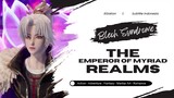 The Emperor of Myriad Realms Episode 100 Subtitle Indonesia