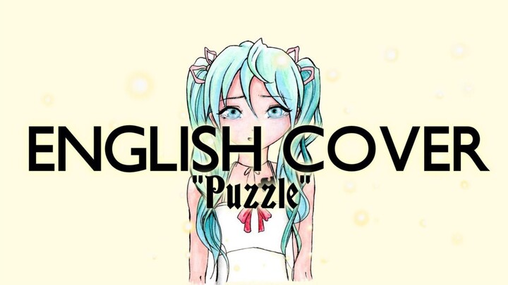 【English Cover】 Hatsune Miku - Puzzle (Piano & Strings ver.)