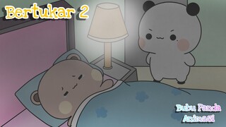 Bertukar 2 || Bubu Panda Animasi