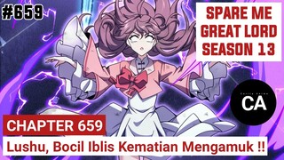 SPARE ME GREAT LORD CHAPTER 659 SEASON 13 !! CERITA ANIME