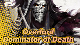[Overlord] Dominator of Death