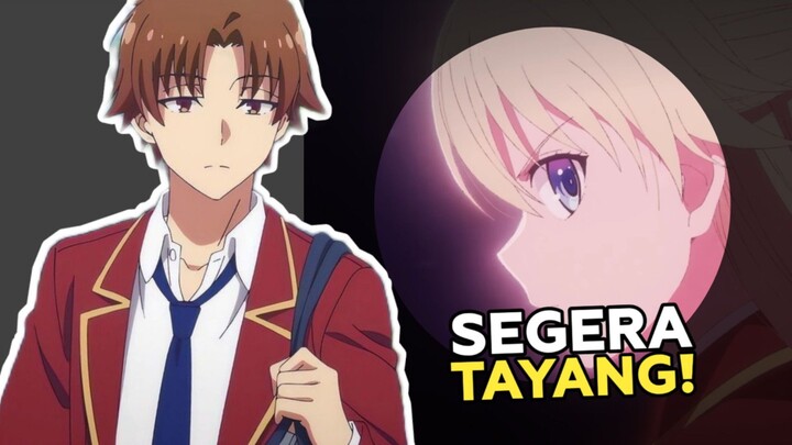 RESMI! TANGGAL RILIS CLASSROOM OF THE ELITE SEASON 4